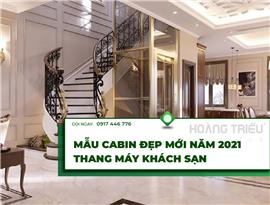 Mẫu cabin đẹp mới năm 2021 - Thang máy khách sạn tại Nha Trang