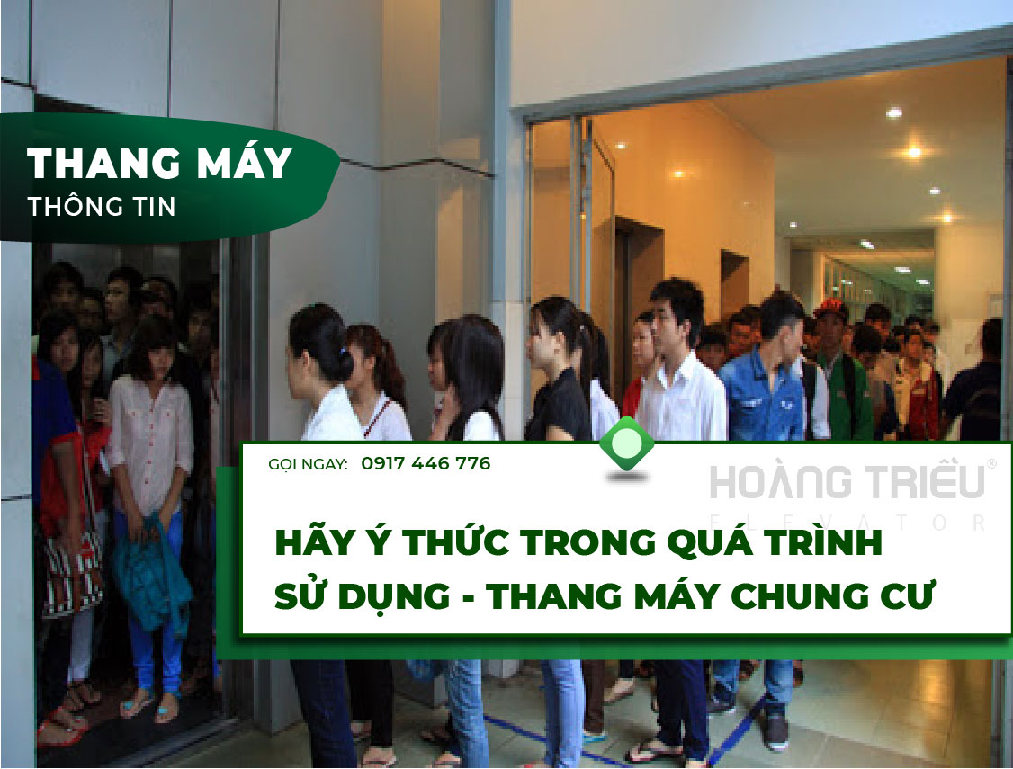 Hãy ý thức khi sử dụng thang máy chung cư - Thang máy Hoàng Triều